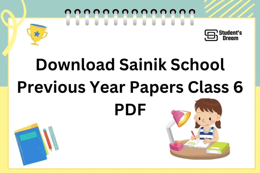 Sainik School Previous Year Papers for Class 6