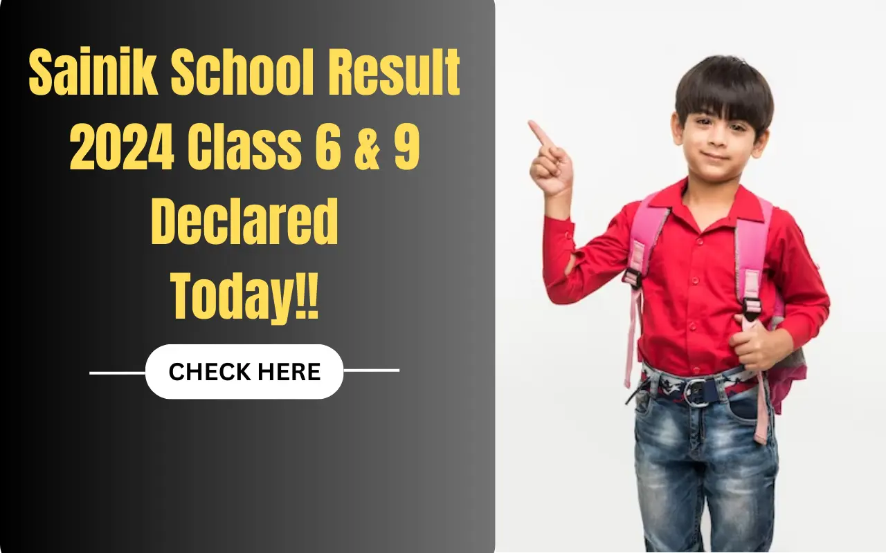 Sainik School Result 2024 OUT, Class 6 and 9 Result Link @aissee.nta.nic.in