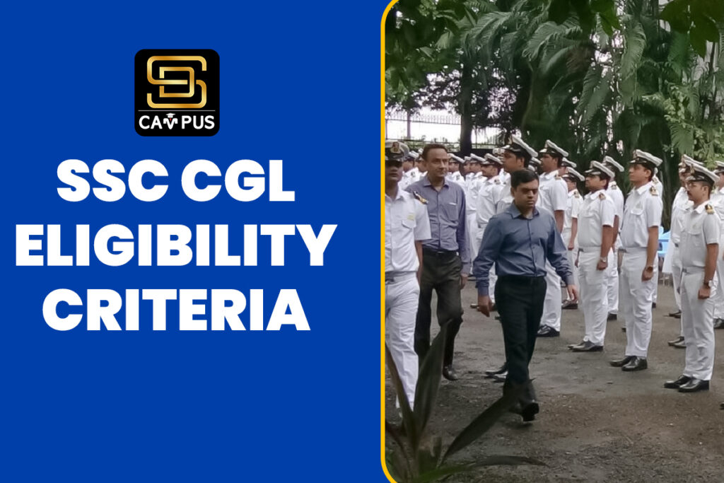 SSC CGL Eligibility Criteria