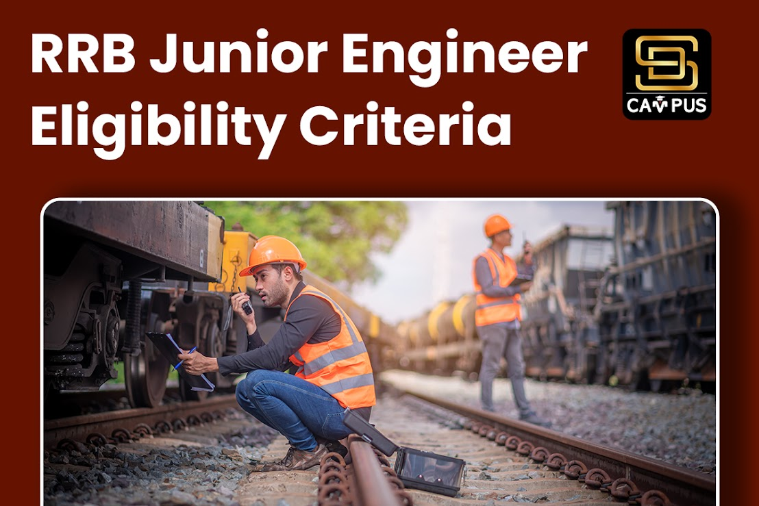 RRB JE Eligibility Criteria 2025: Age Limit, Qualifications, and Nationality Requirements