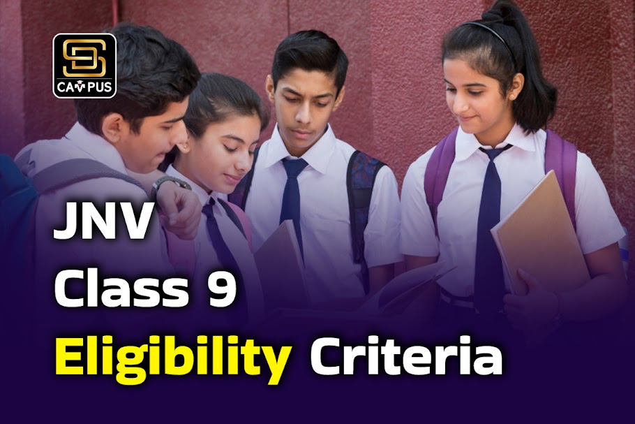 JNV Class 9 Eligibility Criteria 2026 — Age, Qualification, Domicile